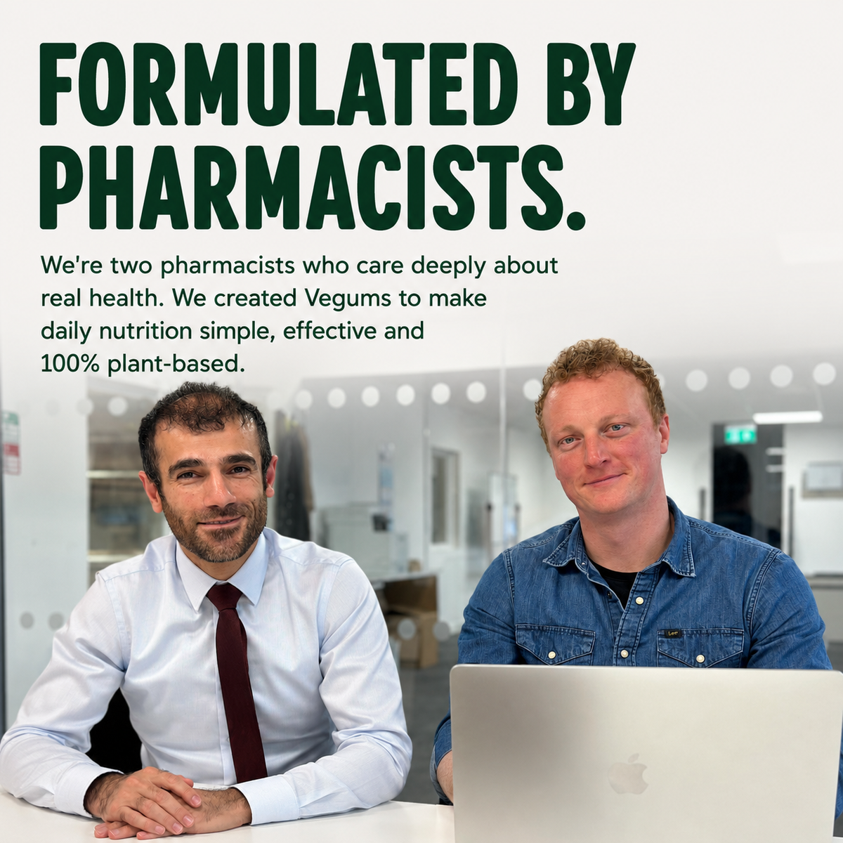 Formulated by pharmacists - Vegums founders