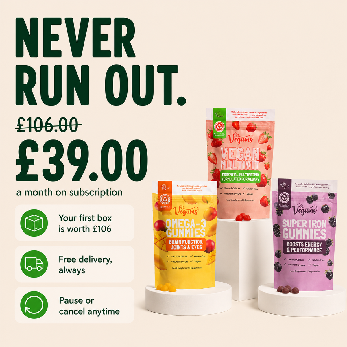 Never run out - £39 a month on subscription